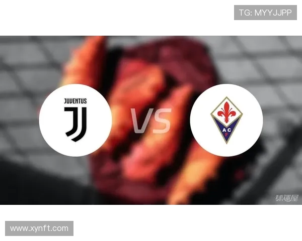 2020年尤文图斯对阵佛罗伦萨的精彩对决回顾与分析 2020年尤文图斯对阵佛罗伦萨的精彩对决回顾与分析